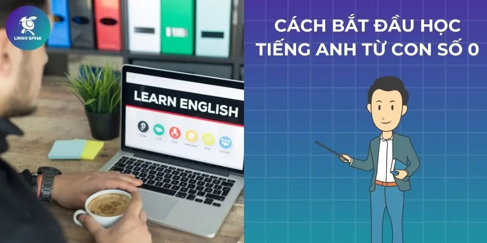BÀI 1 HỌC TIẾNG ANH CHO NGƯỜI MỚI BẮT ĐẦU LÀM QUEN VỚI GIAO TIẾP CƠ BẢN