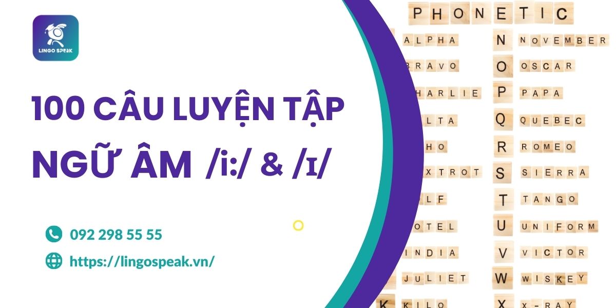 100-cau-luyen-tap-ngu-am-i-va-ɪ