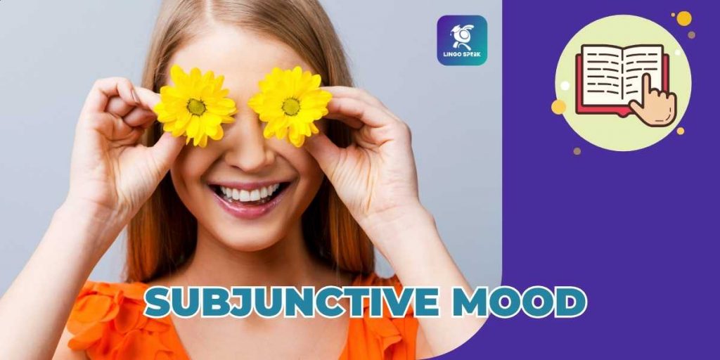 subjunctive-mood-trong-tieng-anh-giao-tiep