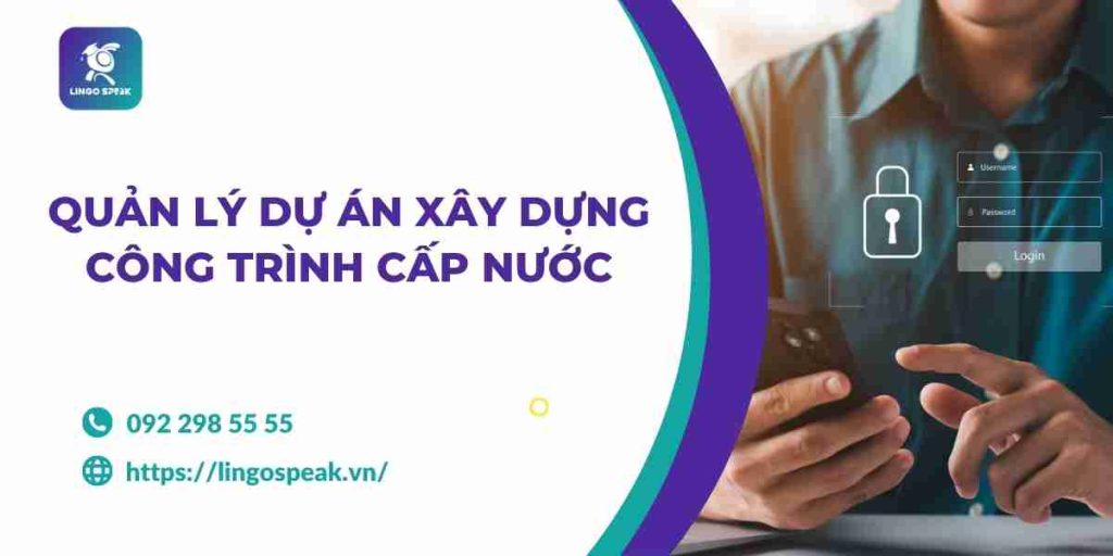 100-tu-vung-nghe-quan-ly-du-an-xay-dung-cap-nuoc