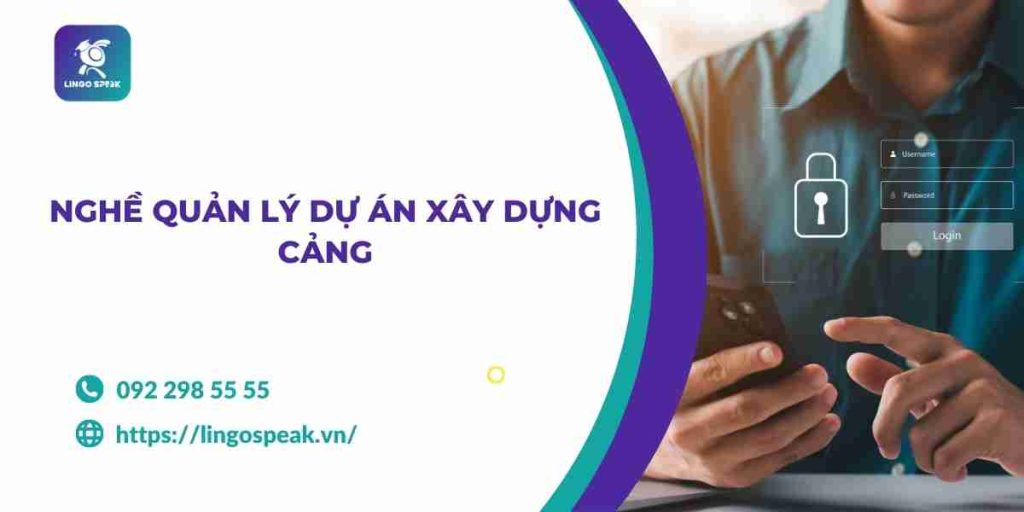 100-tu-vung-quan-ly-du-an-xay-dung-cang