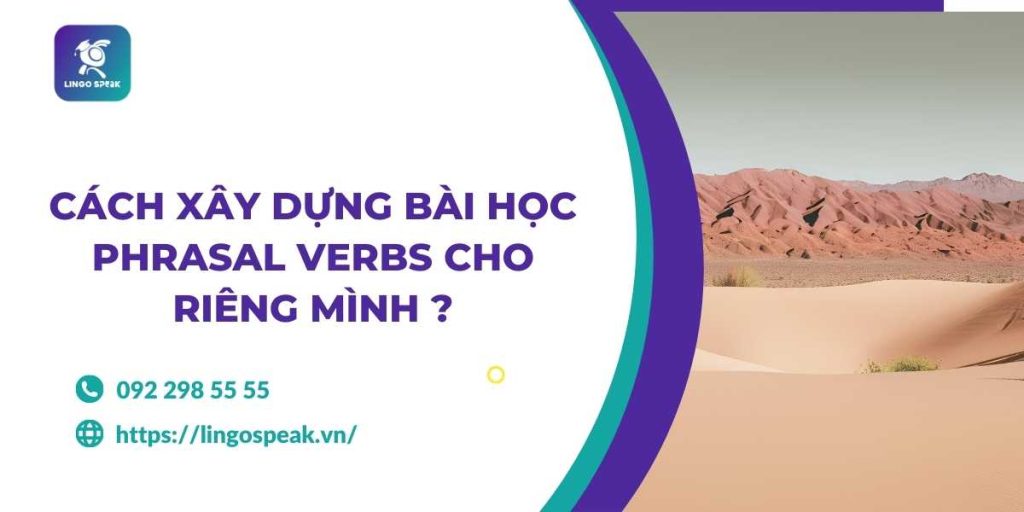 cach-xay-dung-bai-hoc-phrasal-verbs