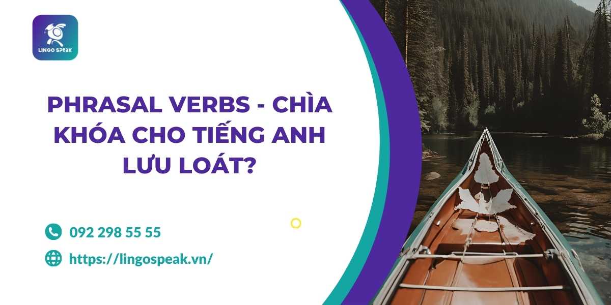 phrasal-verbs-chia-khoa-tieng-anh-luu-loat