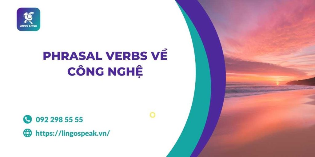 phrasal-verbs-ve-cong-nghe