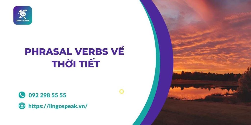 phrasal-verbs-ve-thoi-tiet