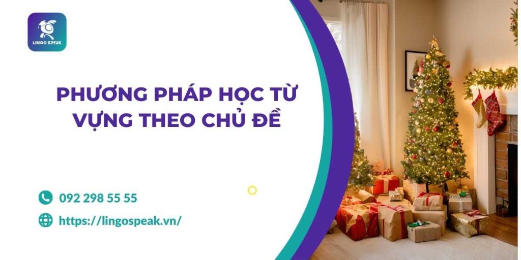 phuong-phap-hoc-tu-vung-theo-chu-de