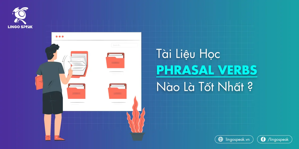 tai-lieu-hoc-phrasal-verbs-nao-la-tot-nhat-11