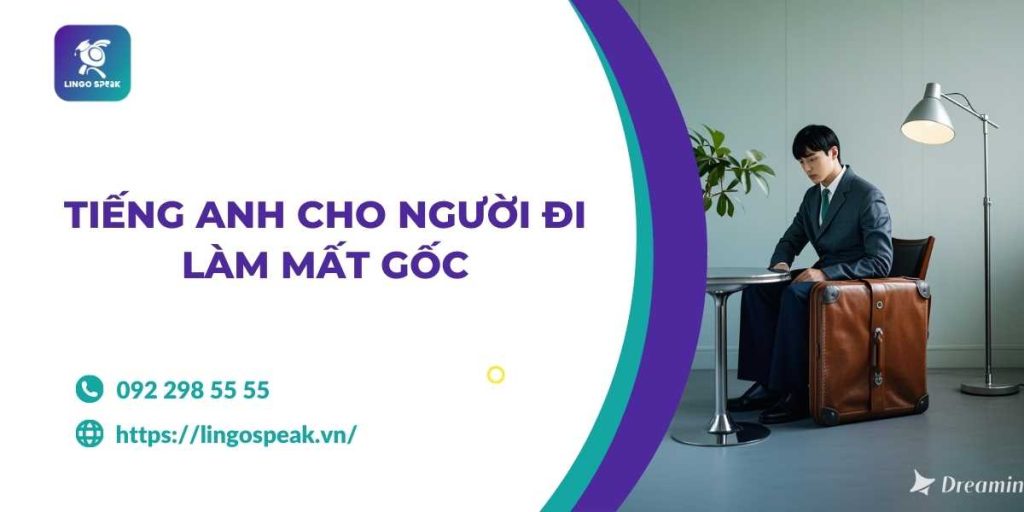 tieng-anh-cho-nguoi-di-lam-mat-goc