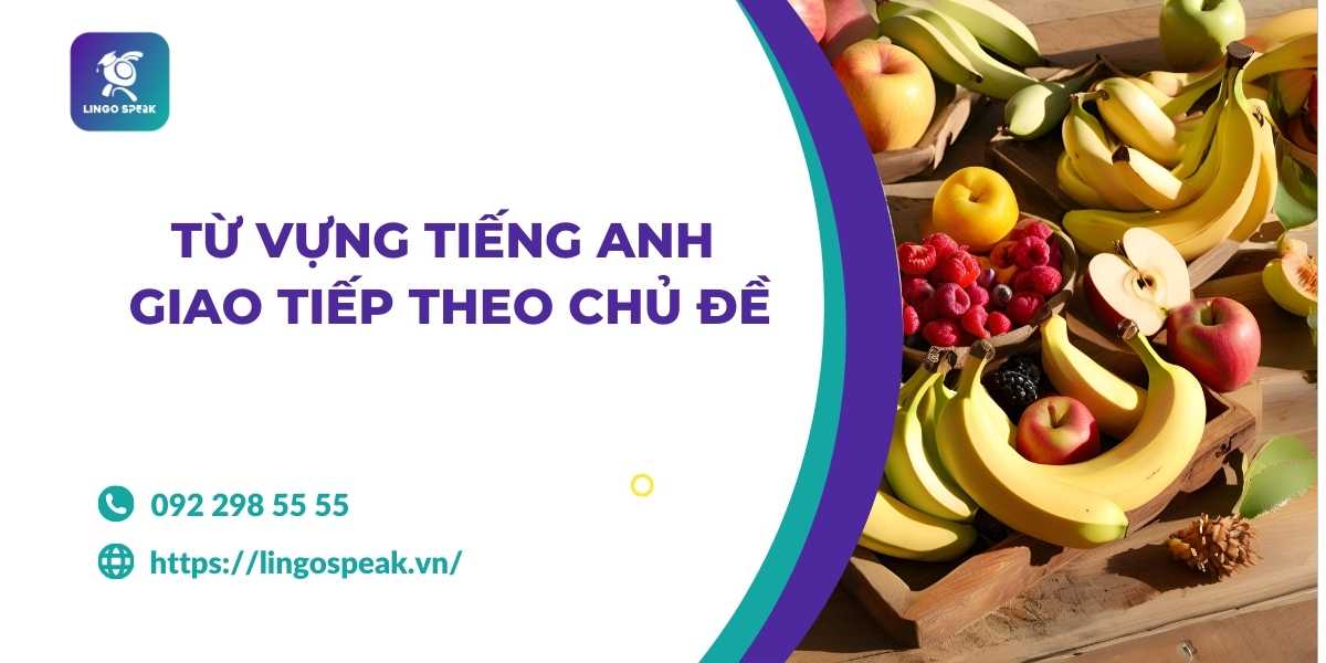 tu-vung-tieng-anh-giao-tiep-theo-chu-de