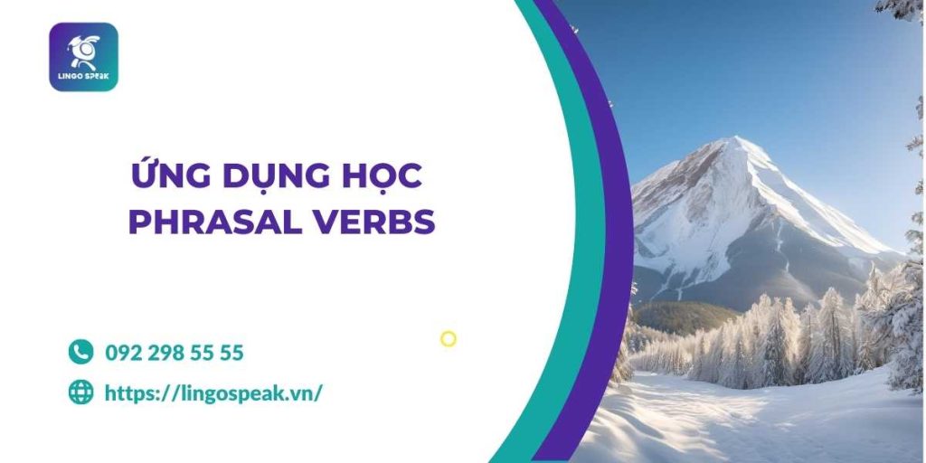 ung-dung-hoc-phrasal-verbs