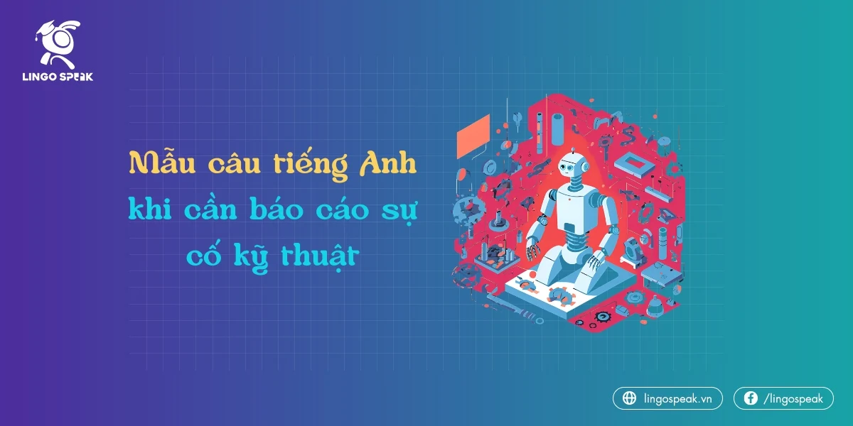 mau-cau-tieng-anh-khi-can-bao-cao-su-co-ky-thuat