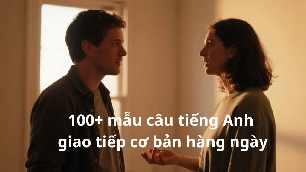 100-mau-cau-tieng-anh-giao-tiep-co-ban-hang-ngay