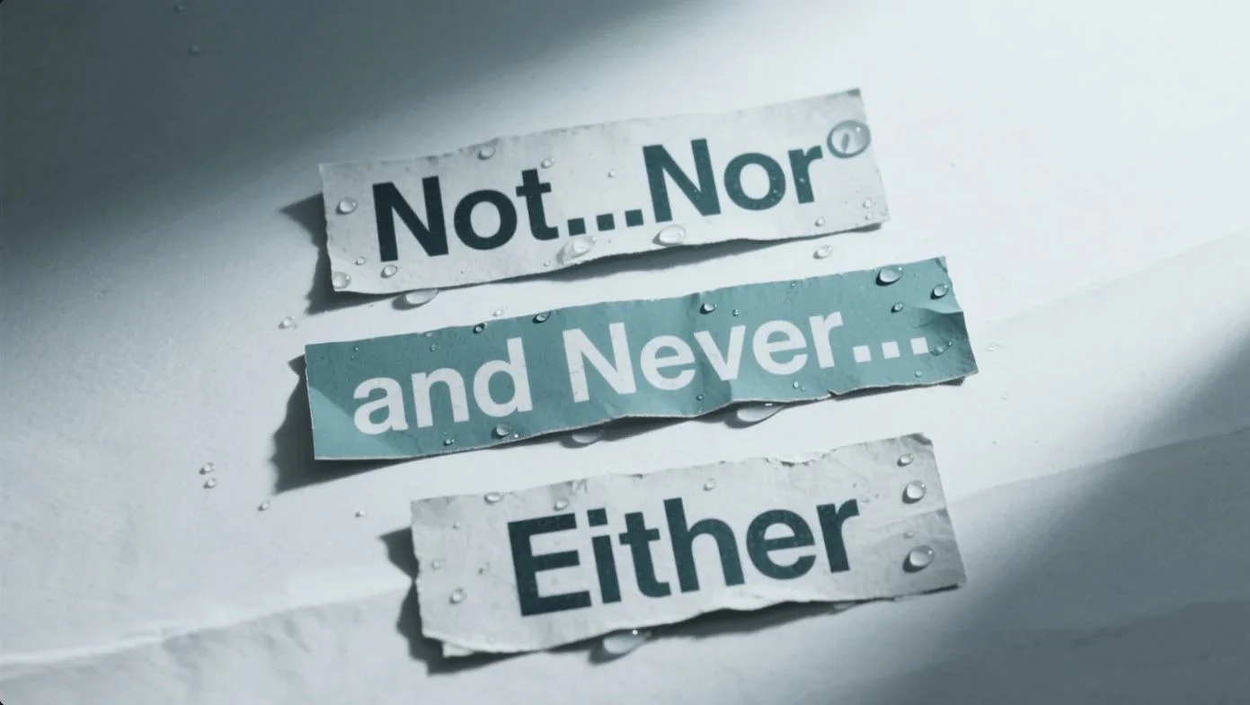 cau-phu-dinh-kep-not-nor-never-either