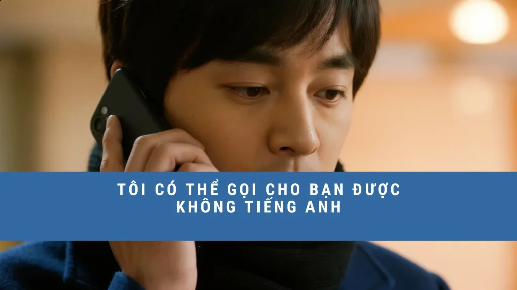 toi-co-the-goi-cho-ban-duoc-khong-tieng-anh