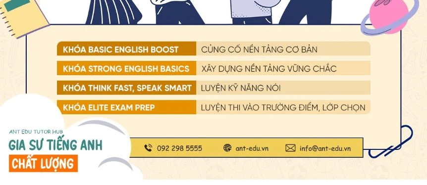 Gia Sư Tiếng Anh ANT TUTOR: Chinh phục 9+ tiếng Anh với lộ trình bài bản