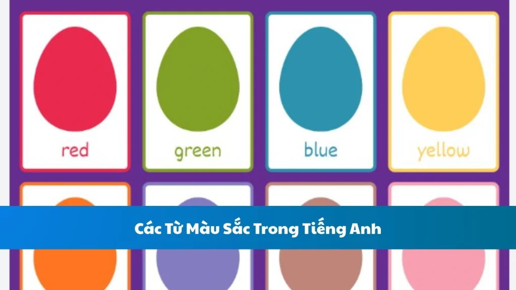 Các Từ Màu Sắc Trong Tiếng Anh