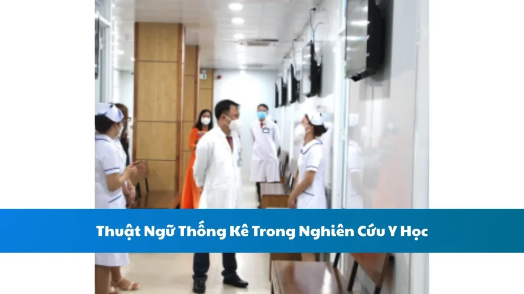 Thuật Ngữ Thống Kê Trong Nghiên Cứu Y Học